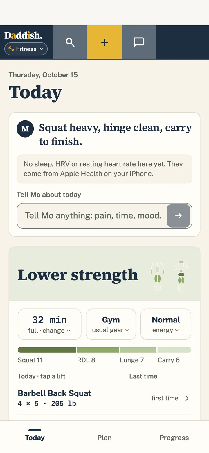 Fitness’s Today in the Daddish app: Mo’s note, and today’s lower-body strength session sized to 32 minutes at the gym.